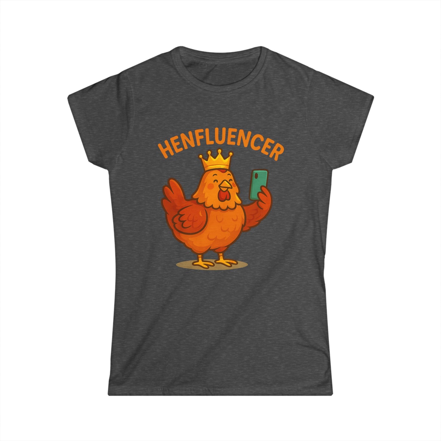 Henfluencer Women's Softstyle Tee – Trendy Chicken T-Shirt for Stylish Women