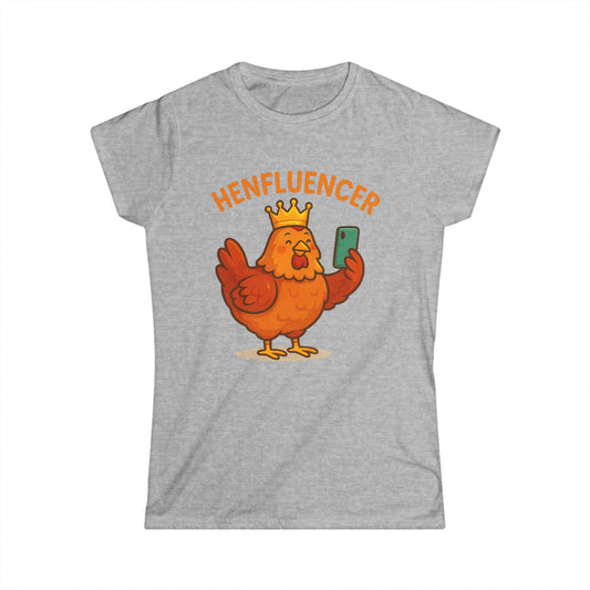 Henfluencer Women's Softstyle Tee – Trendy Chicken T-Shirt for Stylish Women